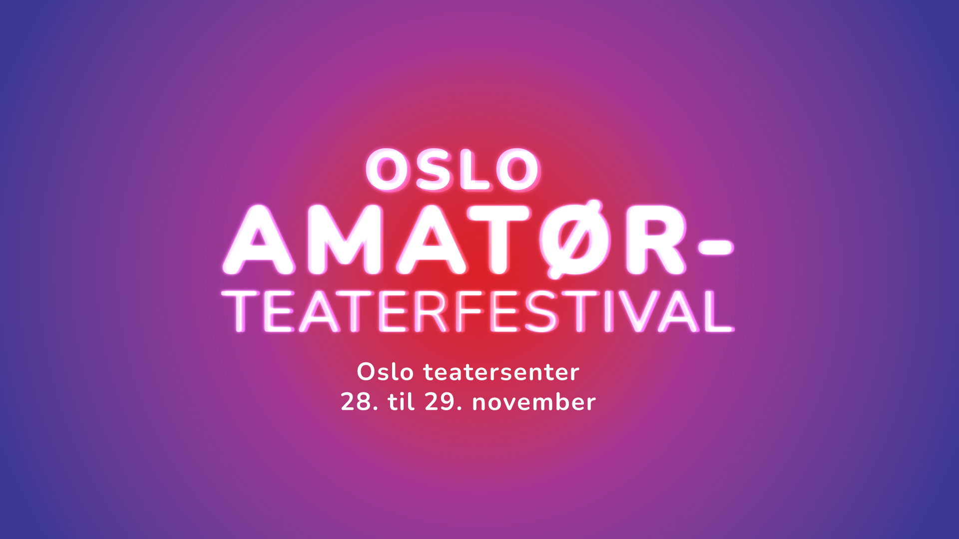 Featured image for “Oslo Amatørteaterfestival, 28. – 29.11.”